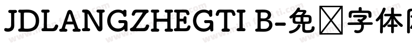 JDLANGZHEGTI B字体转换